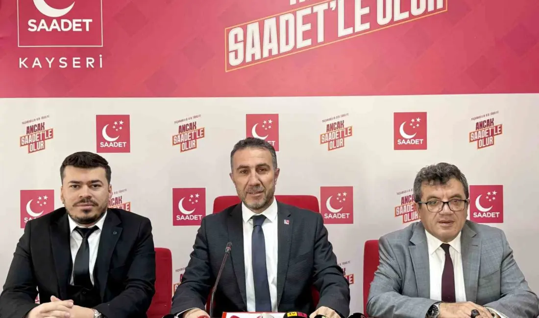 Saadet Partisi Kayseri İl Başkanı Erdal Altun yaptığı basın açıklamasında,