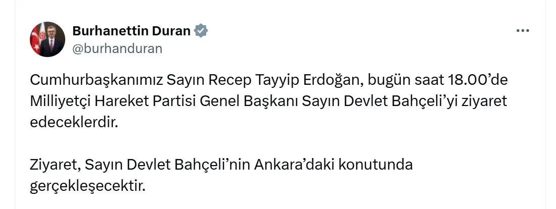 Cumhurbaşkanlığı İletişim Başkanı Burhanettin Duran, Cumhurbaşkanı Recep Tayyip Erdoğan’ın bugün