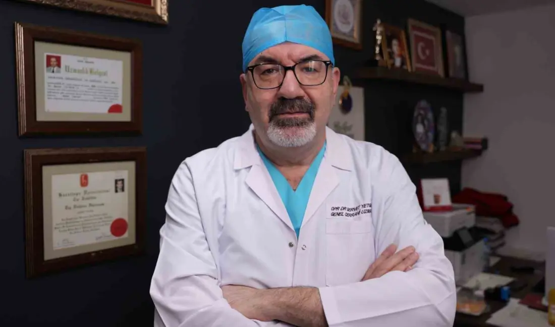 Genel Cerrahi Uzmanı Op. Dr. Servet Yetgin, toplumda oldukça yaygın