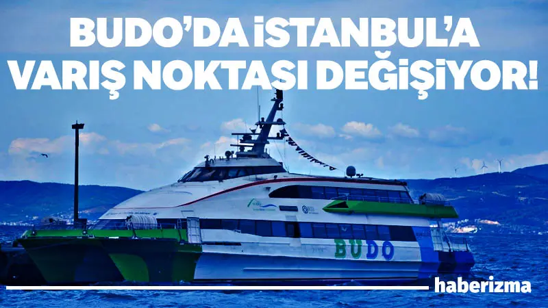 BUDO’nun İstanbul seferlerinde varış noktası 1 Ocak 2026’dan itibaren Kabataş