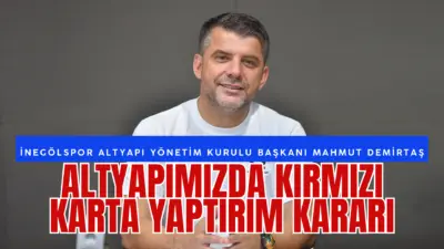 Sultan Su İnegölspor’umuzun Altyapı Yönetim Kurulu Başkanı Mahmut Demirtaş, Gelişim