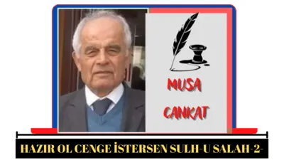 HAZIR OL CENGE İSTERSEN SULH-U SALAH-2- 18 ARALIK 2025 İlgili