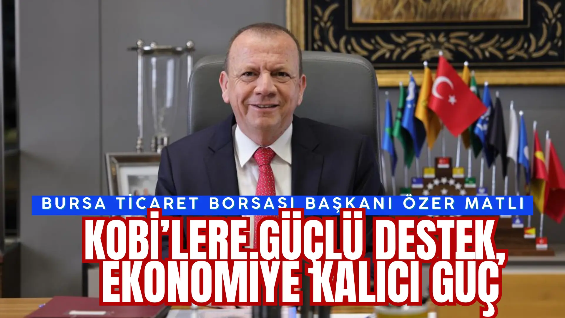 Bursa Ticaret Borsası Başkanı Özer Matlı, yaklaşan yeni yıl öncesinde