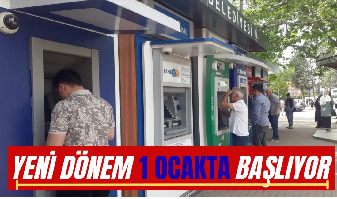 Özel bankalar 1 Ocak 2026’dan itibaren ATM’lerini banka dışı haricinde