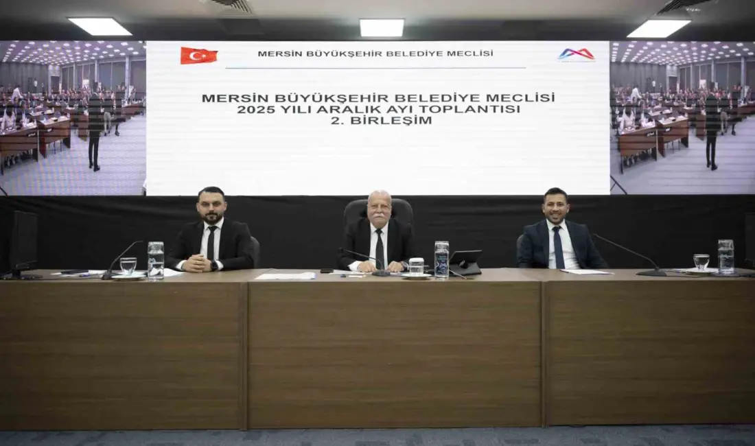 Mersin’de Büyükşehir Belediye Meclisi’nin Aralık ayı 2. birleşiminde 20 madde