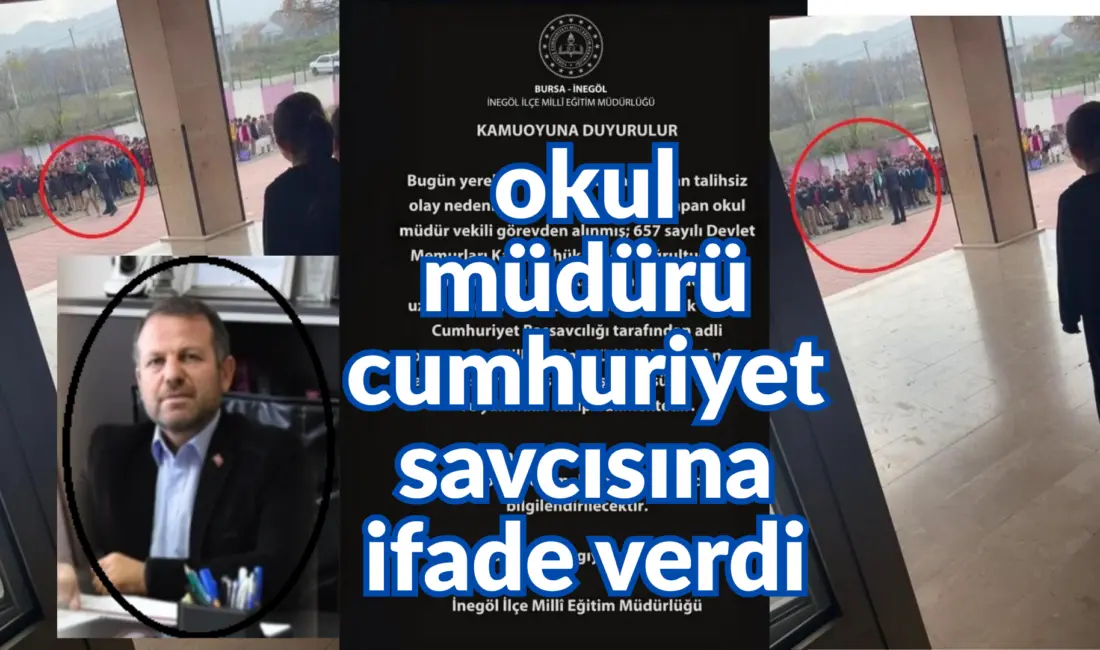 Bursa’nın İnegöl ilçesinde bayrak töreninde bir öğrenciyi itekleyerek darbeden okul