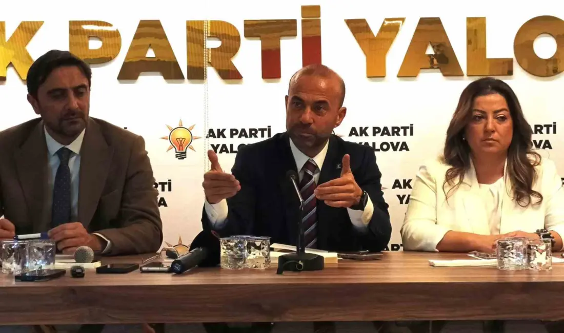 AK Parti Yalova İl Başkanı Umut Güçlü, su sıkıntısı yaşanan