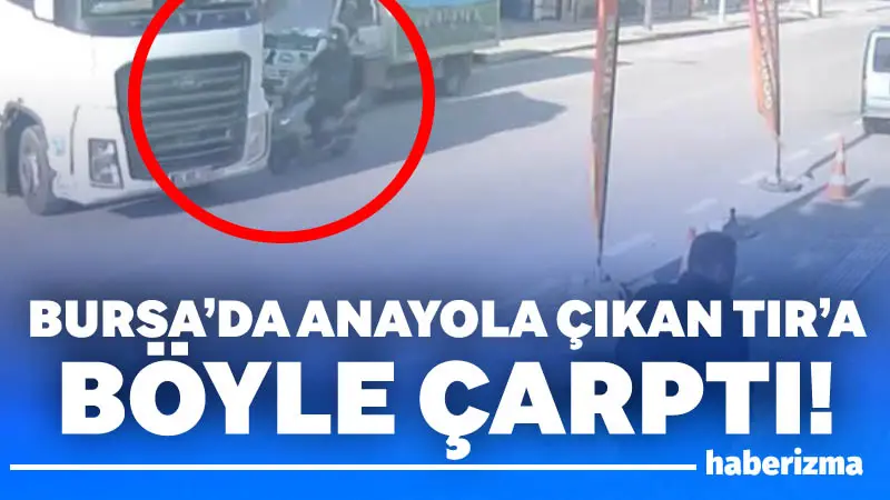 Bursa’da anayolda seyir halindeki motokurye, ara yoldan çıkan tıra çarpıp