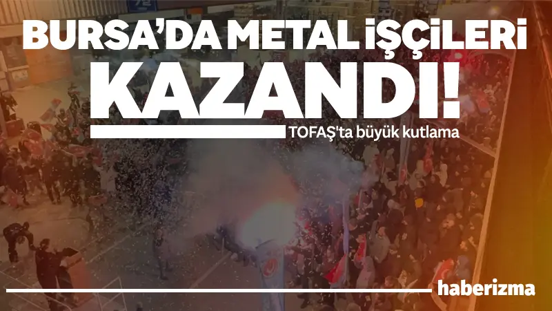 Türk Metal Sendikası ile MESS arasındaki 2027 dönemi Toplu İş