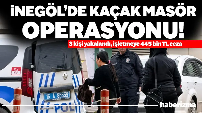 Bursa’nın İnegöl ilçesinde bir masaj ve SPA merkezine düzenlenen operasyonda,