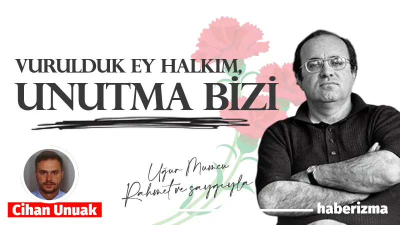 Türkiye’nin yakın tarihine damga vuran isimlerden biri olan Uğur Mumcu,