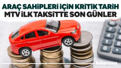2026 yılı Motorlu Taşıtlar Vergisi (MTV) ödemeleri için ilk taksit