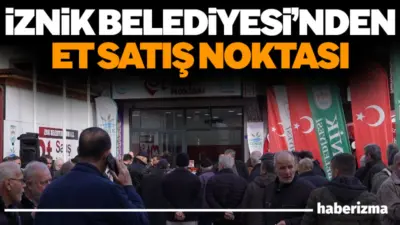 Bursa’nın İznik ilçesinde belediyenin hayata geçirdiği Et Satış Noktası hizmete