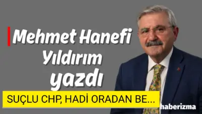 SUÇLU CHP, HADİ ORADAN BE… Mehmet Hanefi Yıldırım// İnsan, kitabı doğru