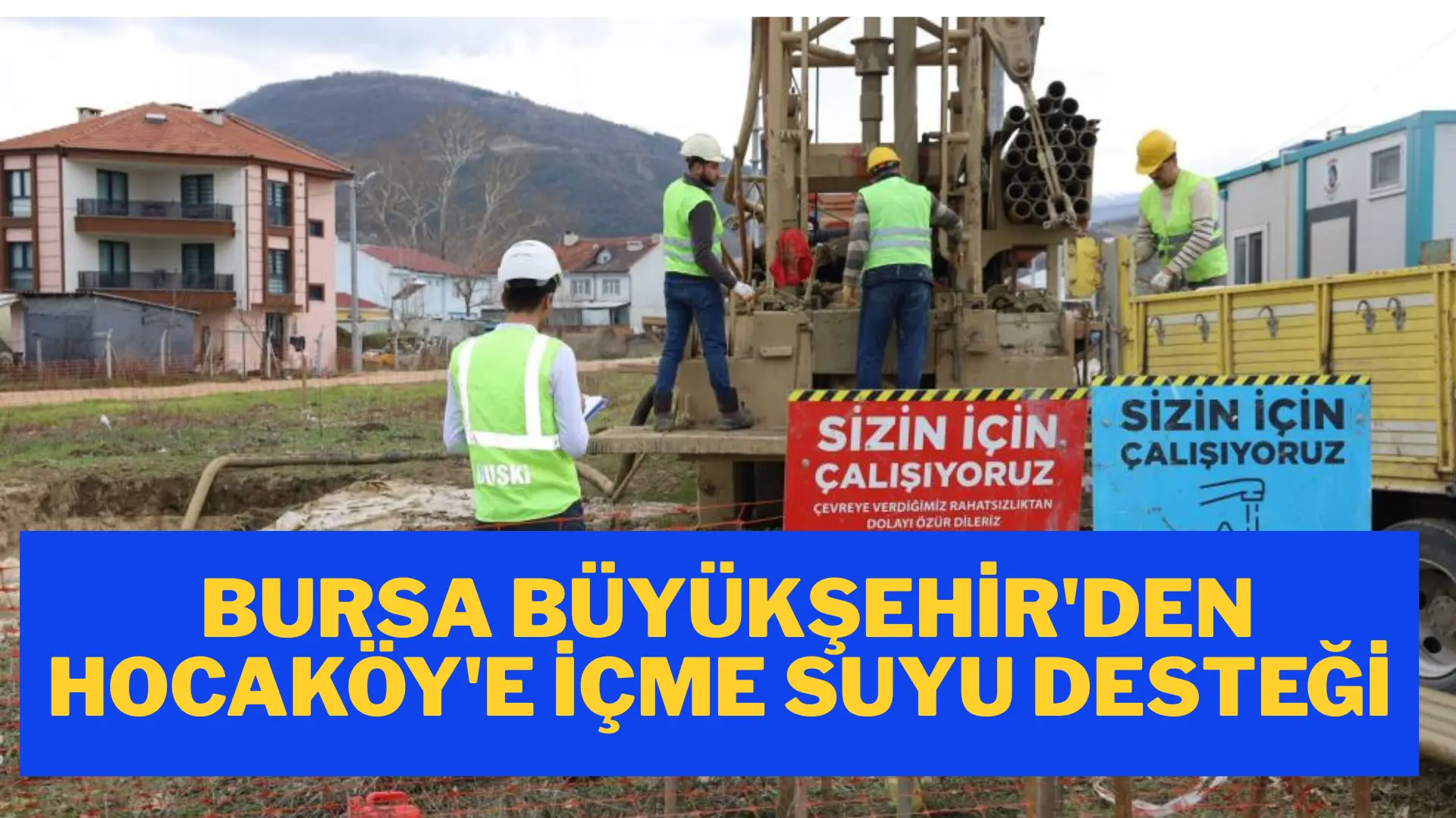 Bursa Büyükşehir Belediyesi’nin BUSKİ Genel Müdürlüğü aracılığıyla İnegöl ilçesi Hocaköy
