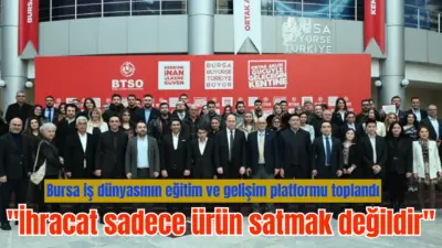 Bursa iş dünyasının eğitim ve gelişim platformu BTSO Akademi ile