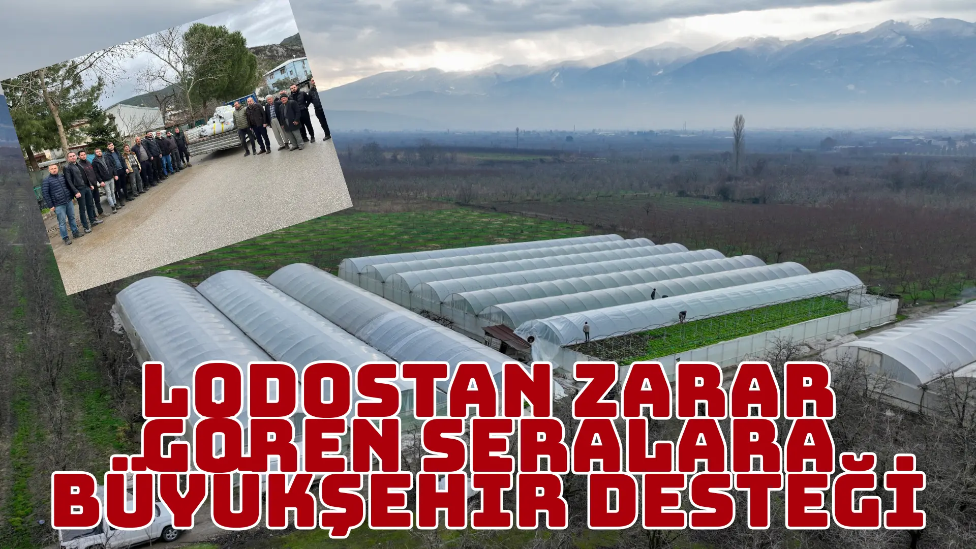 Bursa Büyükşehir Belediyesi, afetlerden olumsuz etkilenen çiftçilere yönelik desteklerini sürdürüyor.