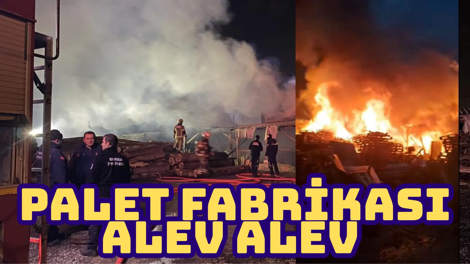 Bursa’nın merkez Yıldırım ilçesinde bir ahşap palet fabrikasında çıkan yangın,