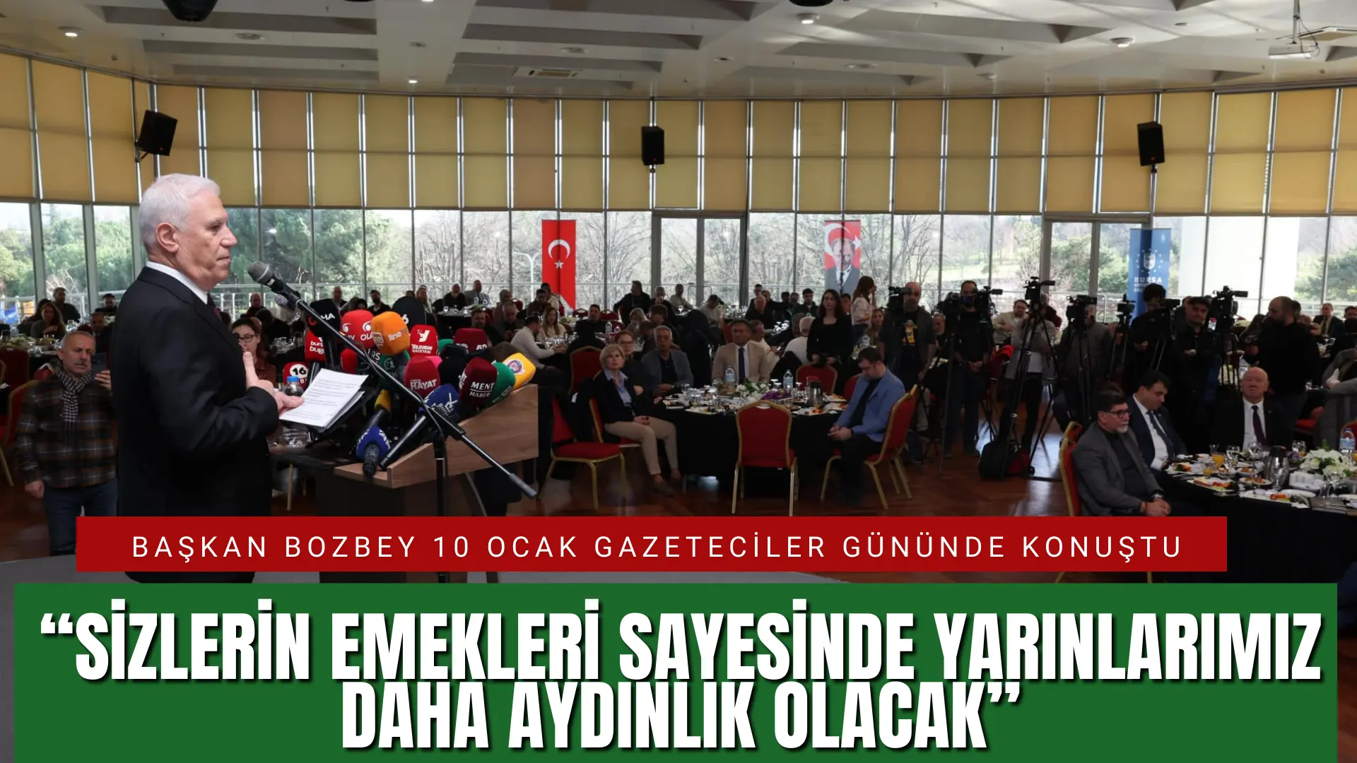 Bursa Büyükşehir Belediye Başkanı Mustafa Bozbey, 10 Ocak Çalışan Gazeteciler