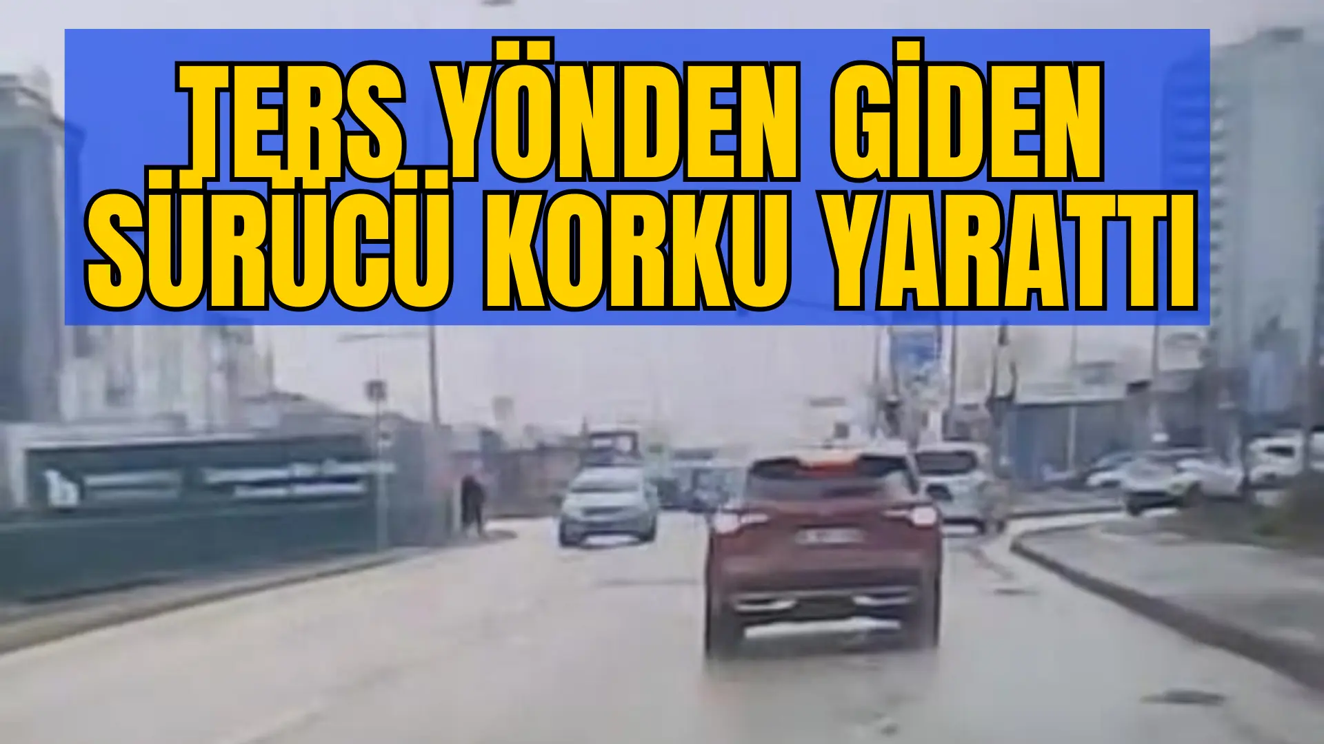 Bursa’da seyir halindeki bir otomobilin ters yöne girmesi trafikte paniğe