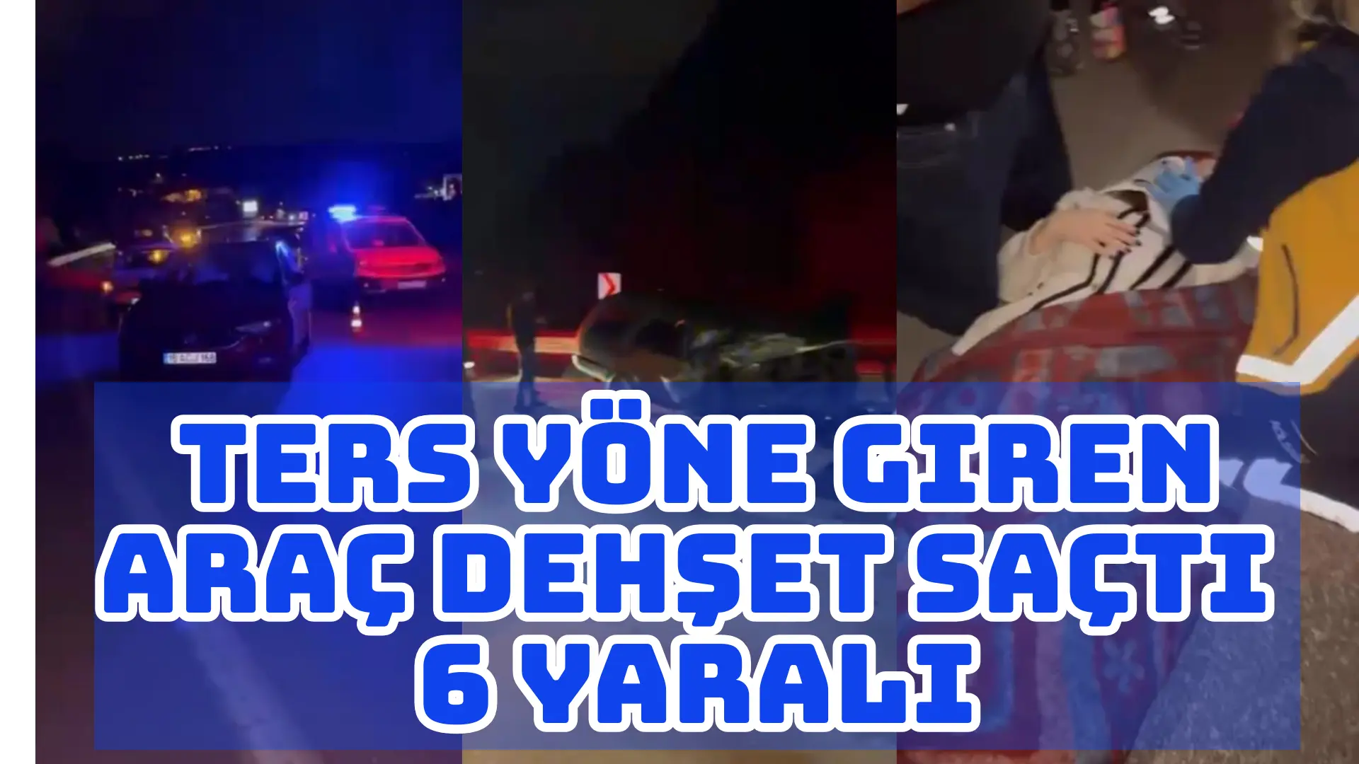 Bursa’da ters yönden ana yolda seyreden otomobilin neden olduğu zincirleme