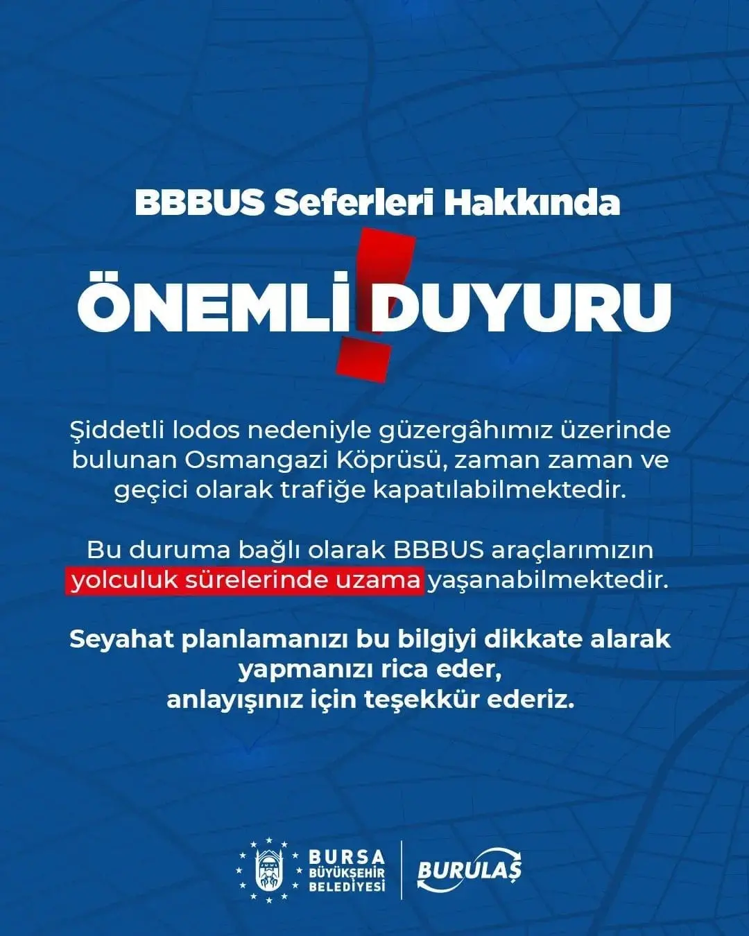 Bursa Büyükşehir Belediyesi Burulaş Firması, olumsuz hava şartları sebebiyle Sabiha