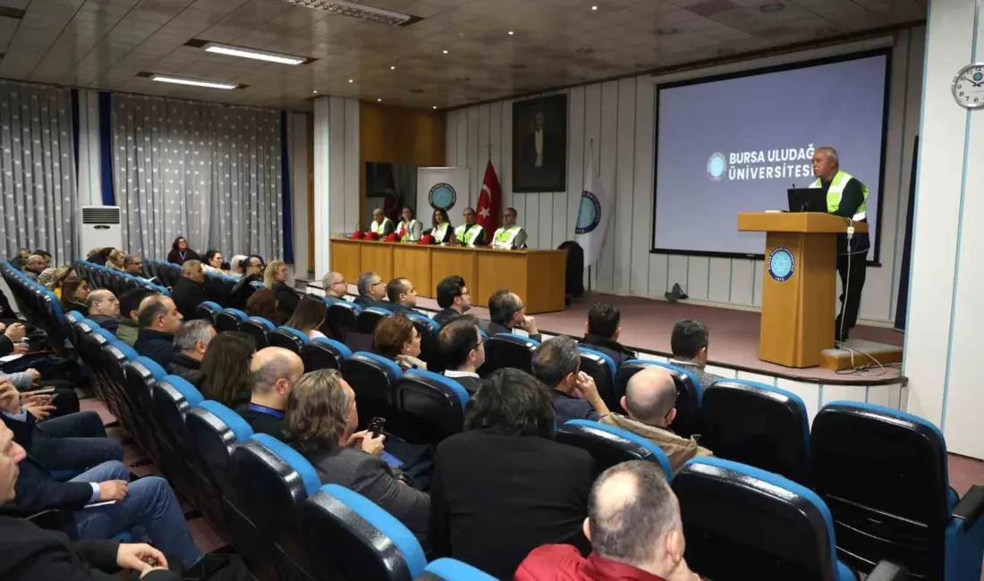 Bursa Uludağ Üniversitesi (BUÜ), bünyesindeki tüm birimlerde İş Sağlığı ve