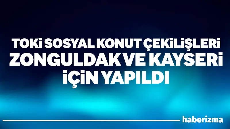 Toplu Konut İdaresi Başkanlığı (TOKİ) tarafından gerçekleştirilen sosyal konut çekilişleri