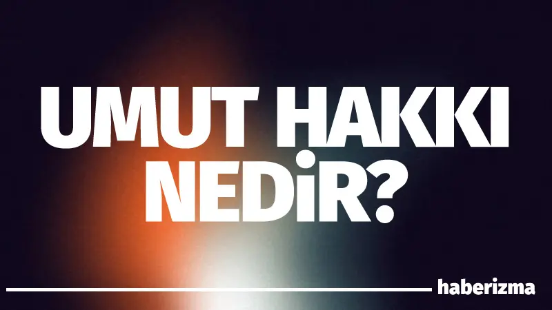 Son günlerde siyasetin en çok konuşulan başlıklarından biri olan umut