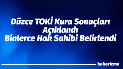 Düzce’de Toplu Konut İdaresi Başkanlığı (TOKİ) tarafından hayata geçirilen sosyal