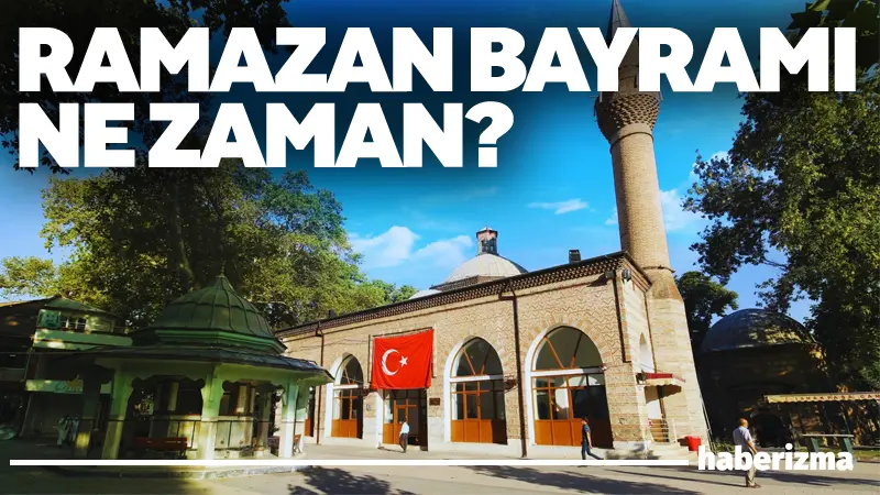 Diyanet İşleri Başkanlığı’nın yayımladığı takvime göre Ramazan Bayramı 2026 yılı