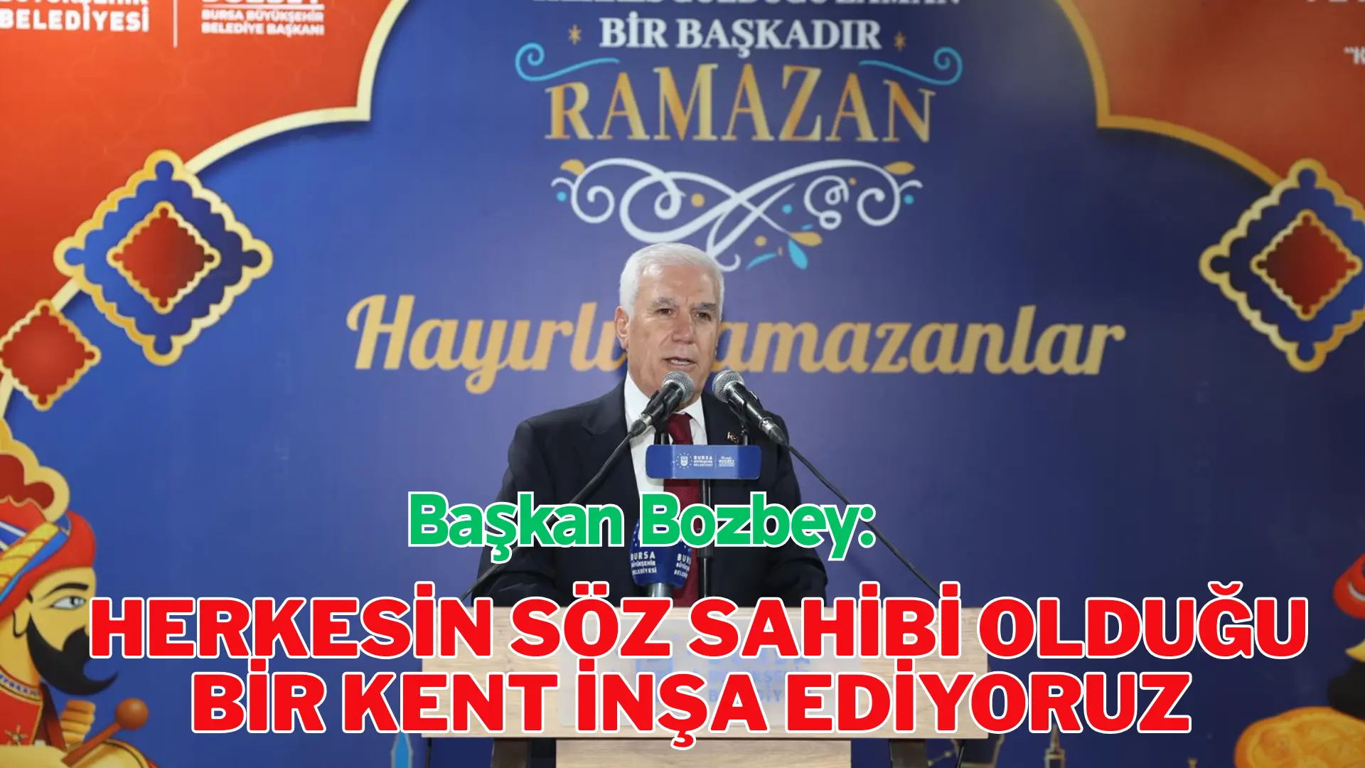 Bursa Büyükşehir Belediyesi’nin düzenlediği iftar programında ‘Bursa Gönüllüleri’ ile bir