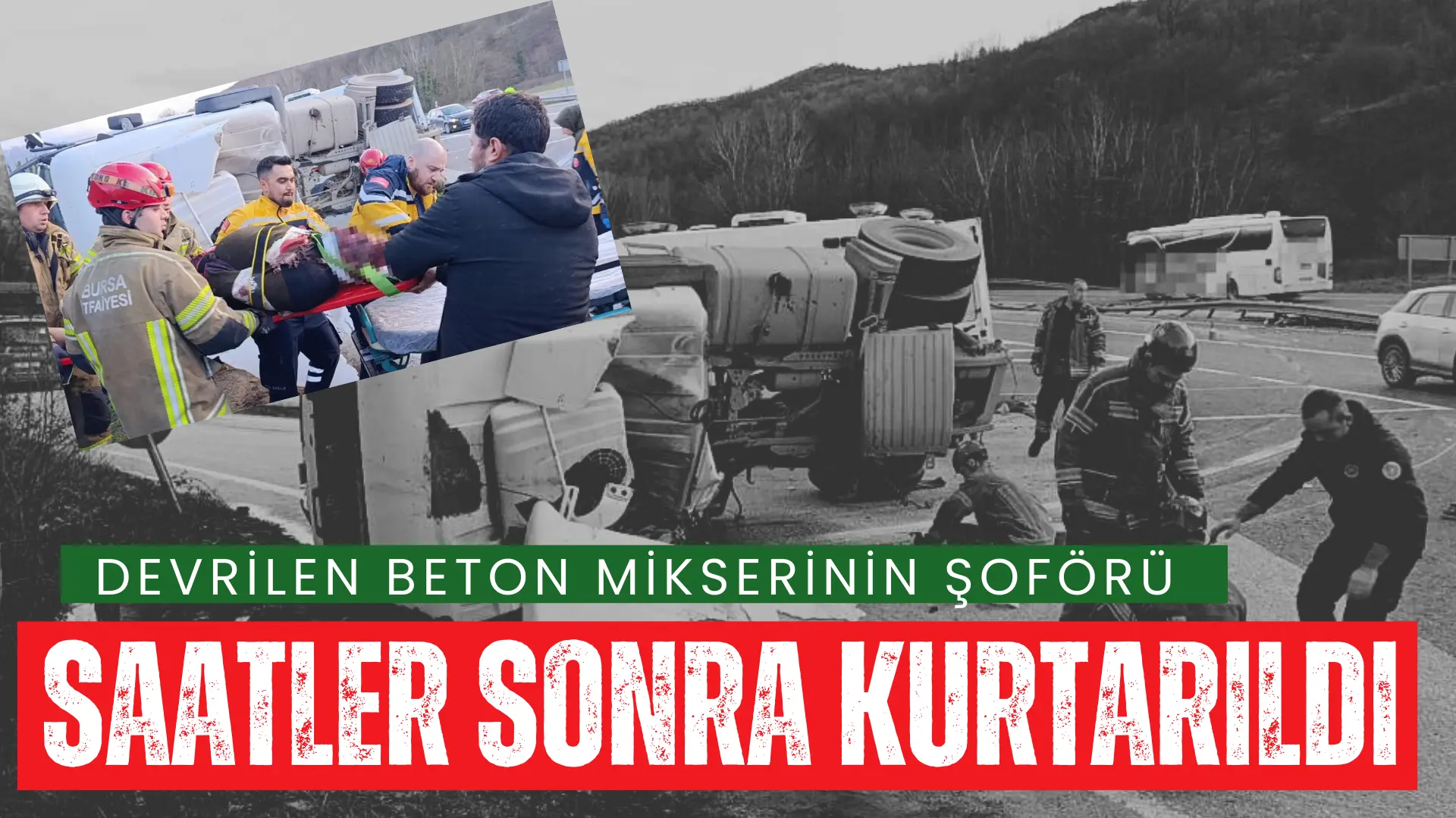 Bursa’nın İnegöl ilçesinde kontrolden çıkan beton tankerinin devrildiği kazada sürücü