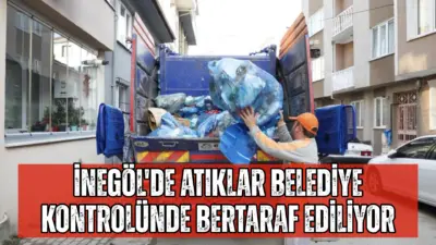 İnegöl Belediyesi, 2025’te kent genelinde binlerce ton atığı çevre kirliliğine