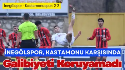 İnegölspor bugün sahasında ağırladığı Kastamonusporu elinden kaçırdı