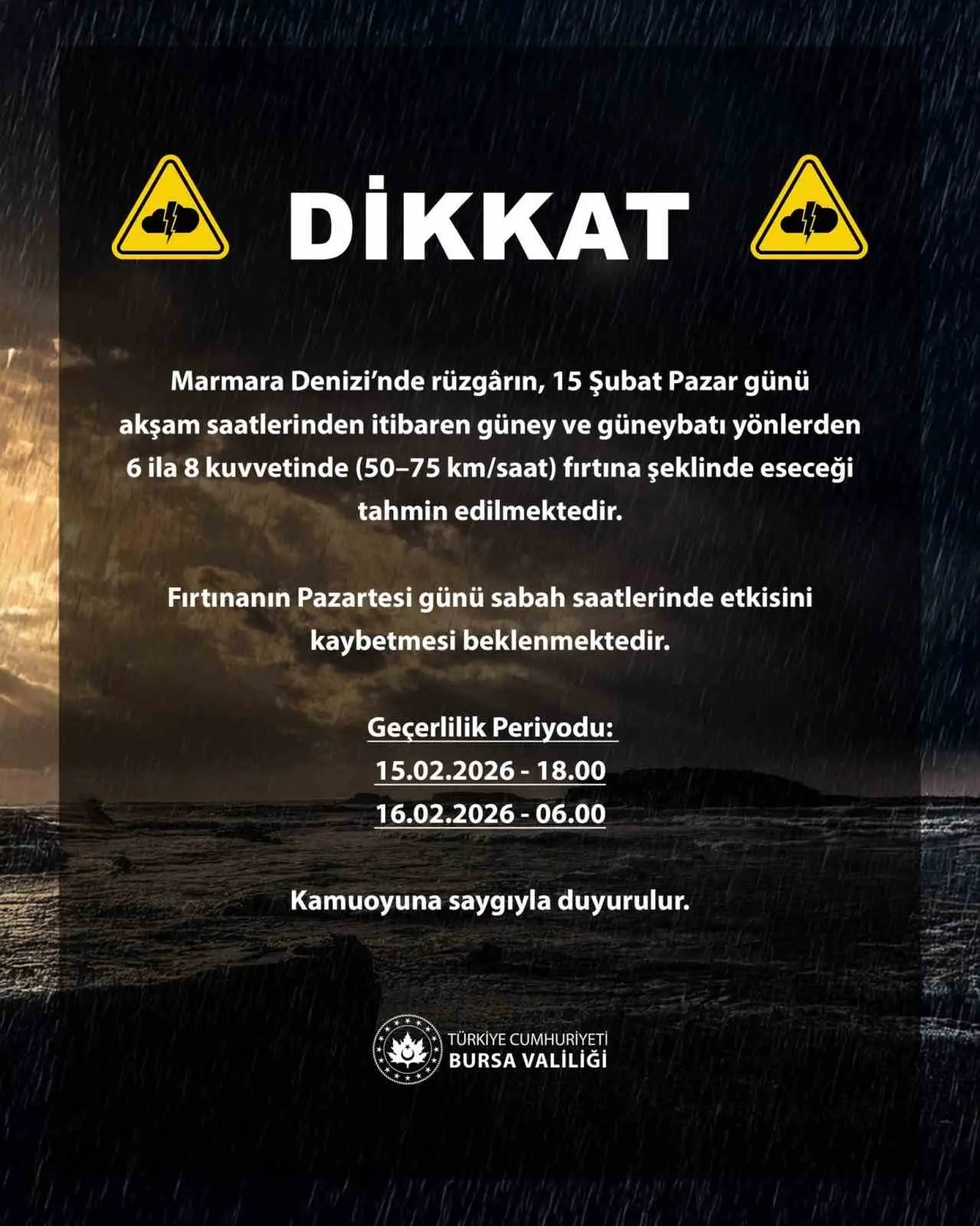 Bursa Valiliği, Marmara Denizi’nde etkili olması beklenen fırtınaya karşı uyarıda