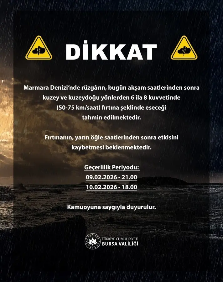 Bursa Valiliği, Marmara Denizi için kuvvetli fırtına uyarısında bulundu. Bursa
