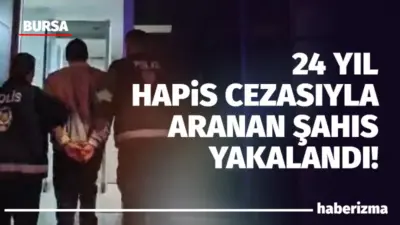 Bursa’da hakkında 24 yıl 3 ay 27 gün kesinleşmiş hapis