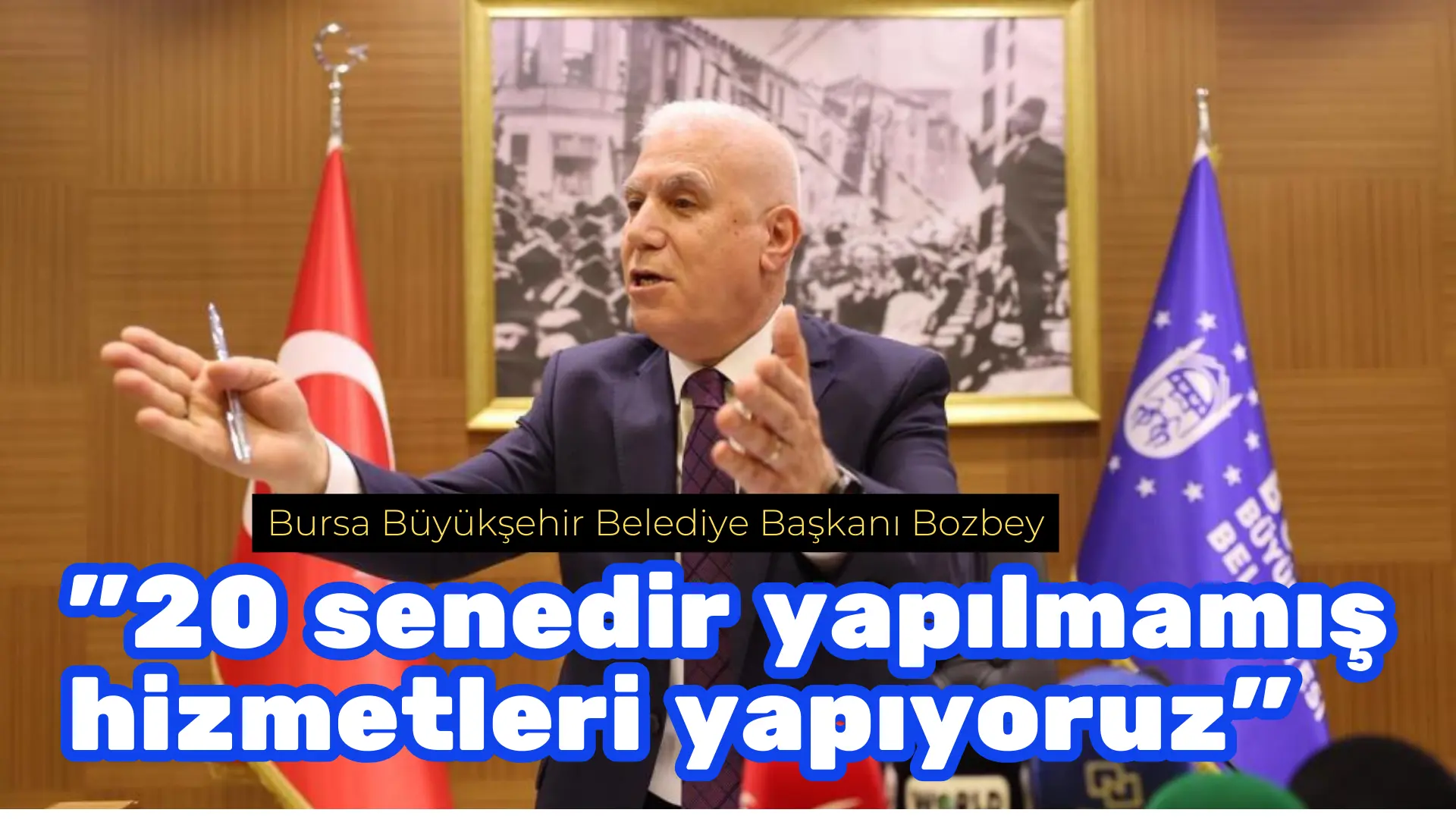 Bursa Büyükşehir Belediye Başkanı Mustafa Bozbey, Büyükşehir Belediye Meclisi’nde kentin