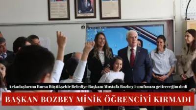 Bursa’da bir ilkokul öğrencisinin sınıf başkanlığı seçimlerinde verdiği söz gerçeğe