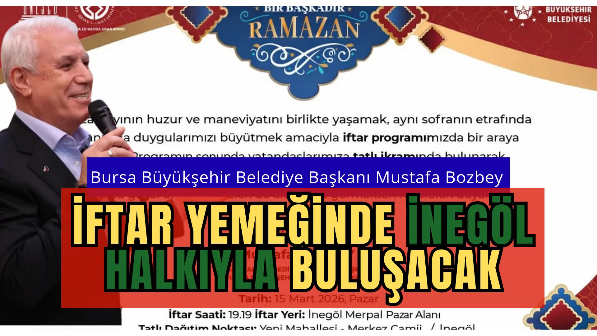 Bursa Büyükşehir Belediye başkanı Mustafa Bozbey İnegöl halkıyla İftar yemeğinde