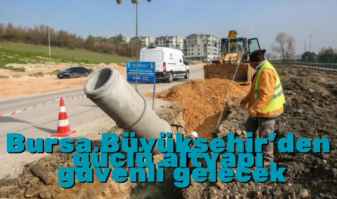 Bursa Büyükşehir Belediyesi, yeni yerleşim alanlarıyla büyüyen ve hızla gelişen