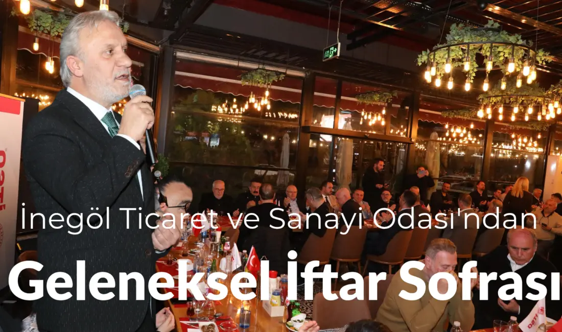 İnegöl Ticaret ve Sanayi Odası Ramazan nedeniyle yine feleneksel bir