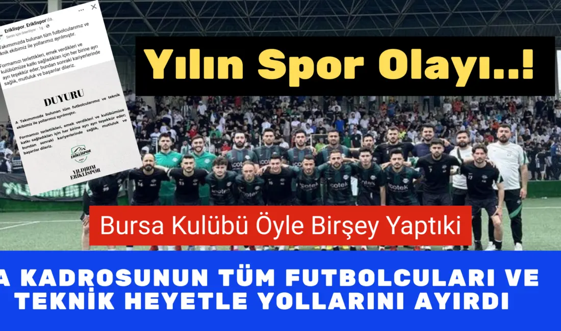 Bursa Süper Amatör Kulüplerinden bir ri olan Eriklispor Az kadrosunda