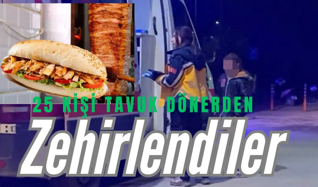 -Bursa’nın İnegöl ilçesinde farklı döner işletmelerinden tavuk döner yiyen 25