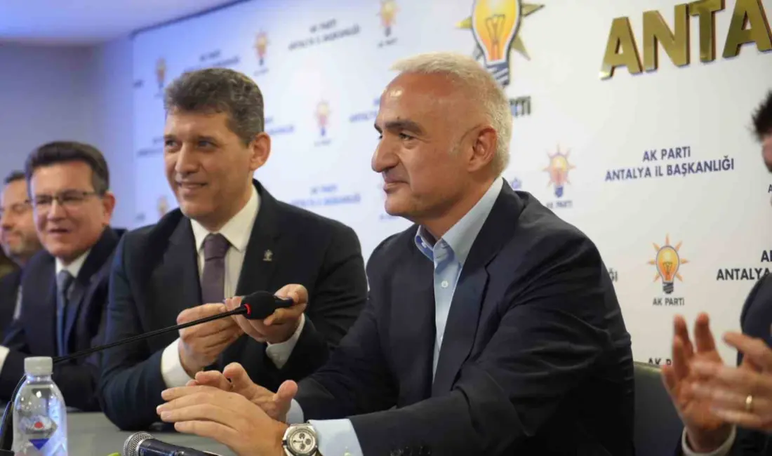 Kültür ve Turizm Bakanı Mehmet Nuri Ersoy, AK Parti Antalya