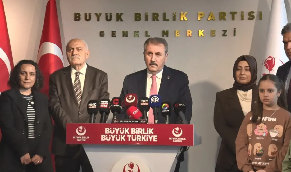 ANKARA (İHA) – Büyük Birlik Partisi (BBP) Genel Başkanı Mustafa