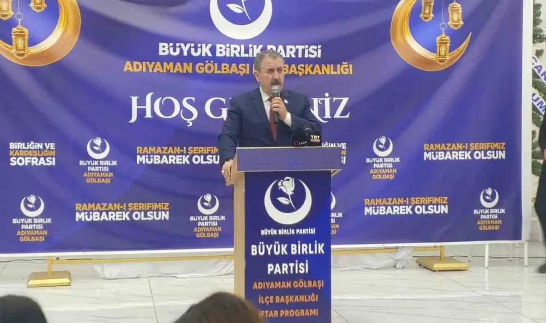 Büyük Birlik Partisi (BBP) Genel Başkanı Mustafa Destici, Adıyaman’ın Gölbaşı