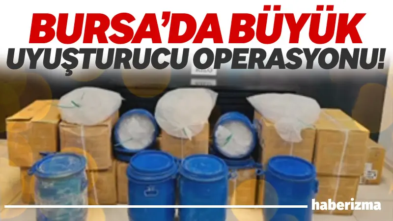 Bursa Emniyet Müdürlüğü Narkotik Suçlarla Mücadele Şube Müdürlüğü ekiplerince uyuşturucu