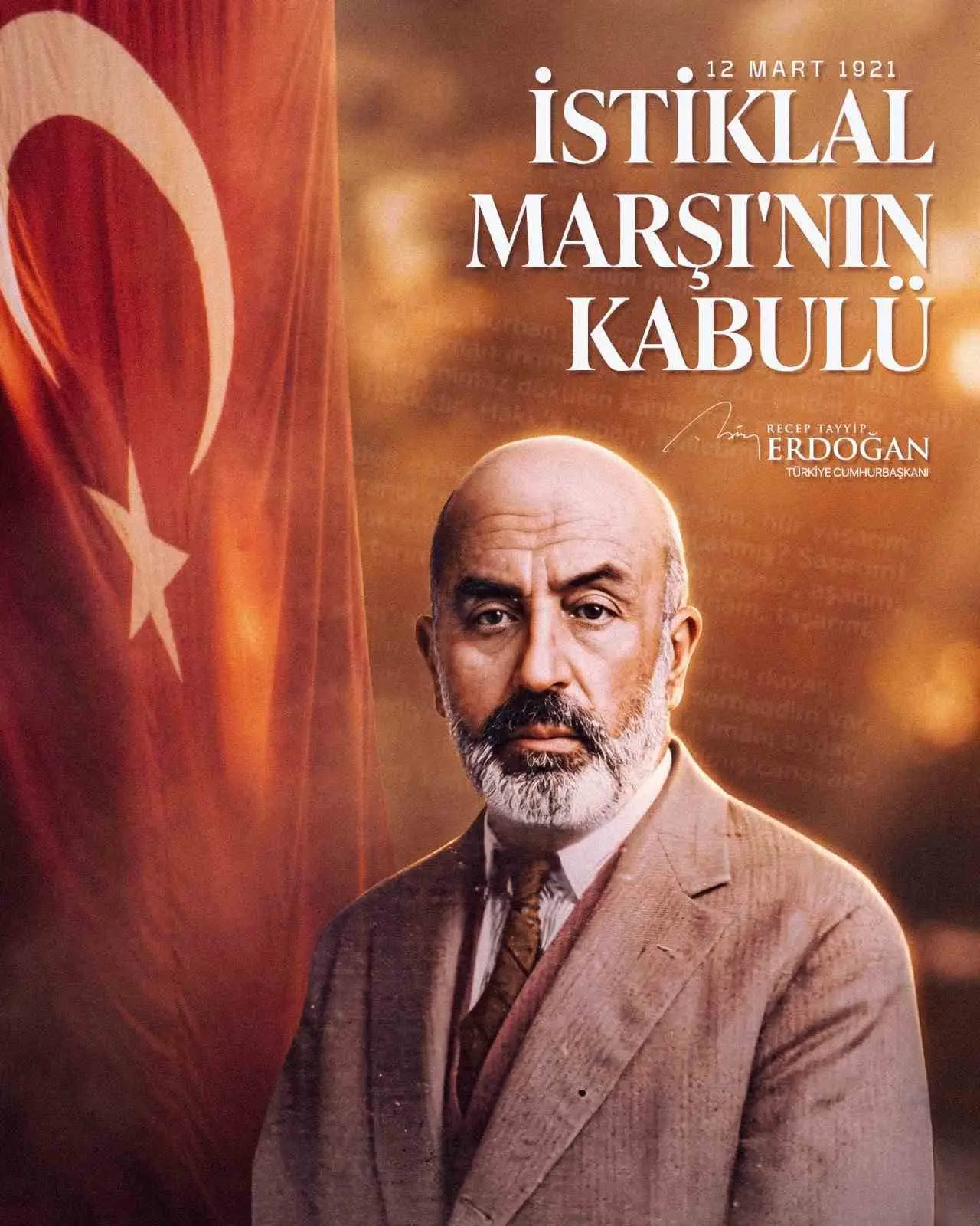 Cumhurbaşkanı Recep Tayyip Erdoğan, İstiklal Marşı’nın Kabulü ve Mehmet Akif